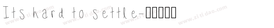 Its hard to settle字体转换